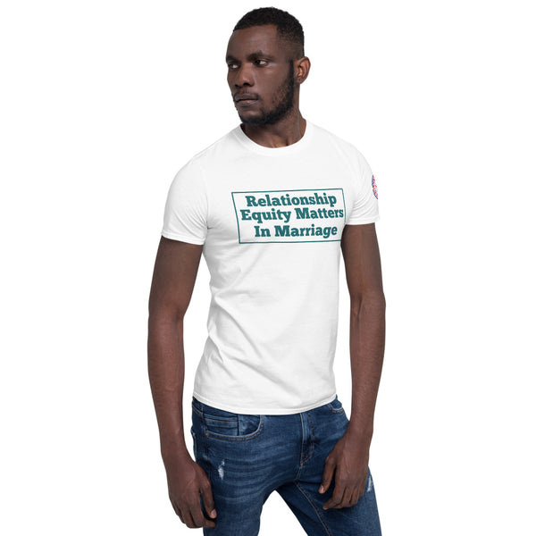 Short-Sleeve Unisex T-Shirt | Relationship Equity Matters